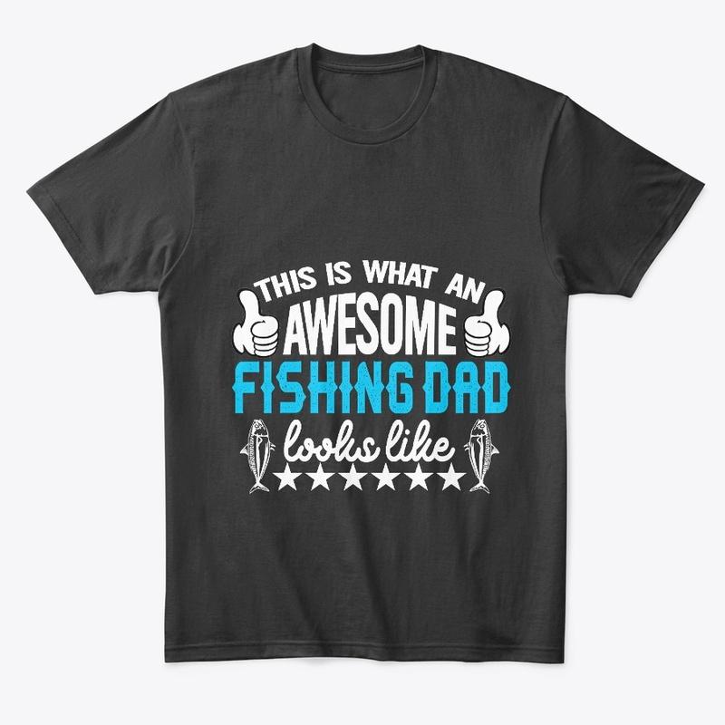 Awesome fishing dad